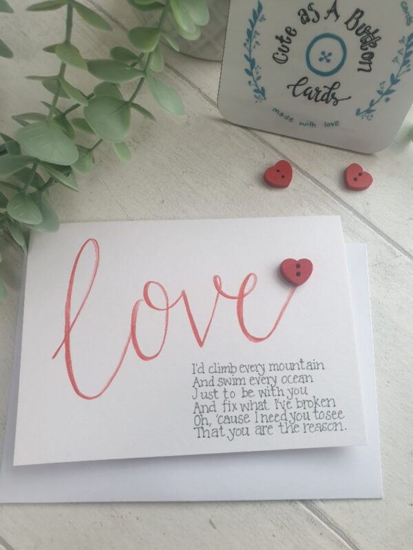 Hand lettered Calligraohy card - with Love in red letters and addition on red heart button and custom verse from song