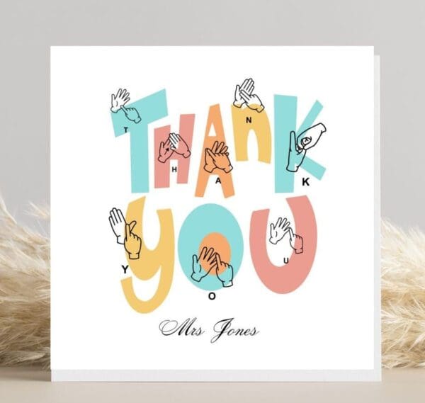 BSL Thank You Card, British sign Language, inclusive, deaf art, thank you teacher, BSL, coda, fingerspelling,  Deaf Awareness, bsl teacher