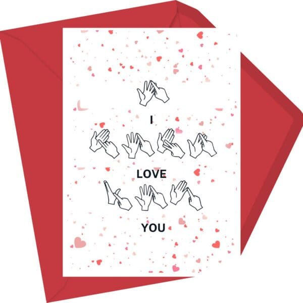 BSL Valentines Day Card, bsl Anniversary Card, bsl I LOVE YOU , British Sign Language, love heart, fingerspelling, for her, for him,