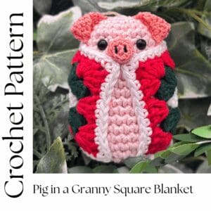 picture shows a crochey pig wrapped in a granny square blanket. The blanket is red, white and green and the pig is pale pink. There are the words Crochet Pattern written along the bottom of the image
